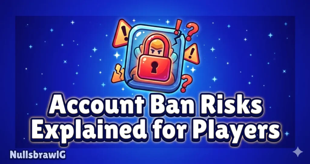 Is Nulls Brawl Safe and Will It Ban Your Account? 6 Is Nulls Brawl Safe