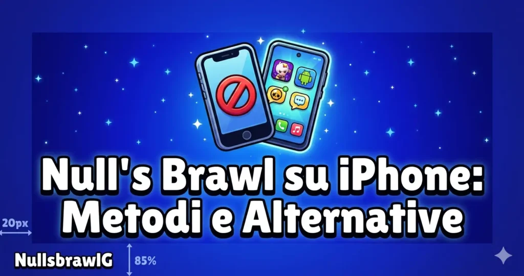 Come Scaricare Null's Brawl su iPhone (2026): Funziona Davvero? Guida Completa 3 come scaricare null's brawl su iphone